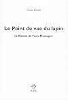 Le point de vue du lapin: le roman de Passe montagne