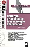 Chirurgie orthopédique traumatologie rééducation