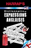 Harrap's Dictionnaire des expressions anglaises