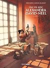 Une vie avec Alexandra David-Néel -Tome 4/4