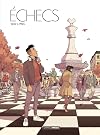 Echecs - histoire compl&egrave;te