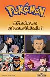 Pokémon : attention à la Team Galaxie !
