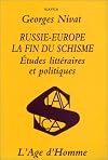 Russie-Europe, la fin du schisme: Etudes litteraires et politiques (Slavica) (French Edition)