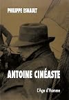 Antoine cinéaste (HC)