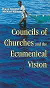 Councils of Churches and the Ecumenical Vision: No. 90 (Risk Book)