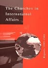 The Churches in International Affairs: Reports 1999-2002
