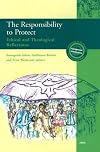 The Responsibility to Protect: Ethical and Theological Reflections (CCIA Background Information Series)