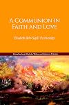 A Communion in Faith and Love: Elisabeth Behr-Sigel's Ecclesiology (Doxa & Praxis)