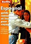 Berlitz : Guide de conversation et lexique pour le voyage : Espagnol : 2001/2003