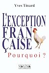 L'exception française. Pourquoi ?