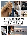 LE TRAITE RUSTICA DU CHEVAL (LES TRAITES RUSTICA) (French Edition)