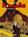 Professeur Bell, tome 2 : Les poupées de Jérusalem