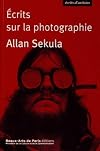 ALLAN SEKULA - ECRITS SUR LA PHOTOGRAPHIE (D'ART EN QUESTION)