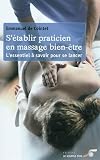S'établir praticien massage bien-être : L'essentiel à savoir pour se lancer