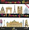 Monuments that tell Stories of Paris