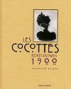 Les cocottes - reines du Paris 1900