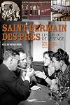 Saint-Germain-des-Prés: les lieux de légende: cafés mythiques, caves et cabarets, maisons d'édition, Galeries d'art