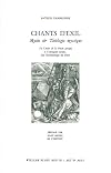 Chants d'exil: Mythe & théologie mystique : de l'aube de la pensée grecque à l'antiquité tardive : une herméneutiqu