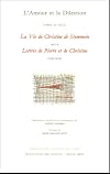 L'Amour et la Dilection : La Vie de Christine de Stommeln suivi de Lettres de Pierre et de Christine (1267-1289)
