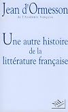 Une autre histoire de la littérature française, tome 1