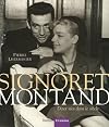 Signoret Montand : Deux vies dans le siècle