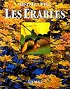 Les érables : 115 photos couleur, 37 dessins