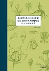 Dictionnaire illustré de botanique