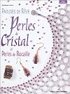 Parures de rêve : Perles de cristal et perles de rocaille