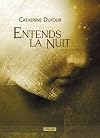 Entends la nuit