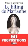 Le lifting de Marianne. 50 propositions