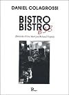 Bistro Bistro bis, précédé de "Ivre mort par Roland Topor"