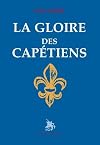 La gloire des Cap&eacute;tiens