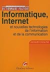 Informatique, Internet : Et nouvelles technologies de l'information et de la communication