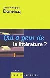 Qui a peur de la litt&eacute;rature ?