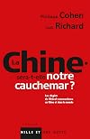La Chine sera-t-elle notre cauchemar ? : Les dégâts du libéral-communisme en Chine et dans le monde