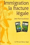Immigration, la fracture legal: