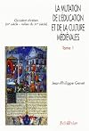 La mutation de l'éducation et de la culture médiévales, tome 1. Occident chrétien, XIIe siècle
