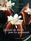 Jardins de fleurs pour les gourmands