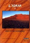 L'Adrar: Mauritanie (Collection "Decouverte de la Mauritanie")