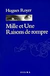 Mille et une raisons de rompre