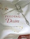 Feeding Desire: Design and the Tools of the Table, 1500-2005