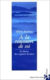 A la rencontre de soi, se libérer des rapports de force
