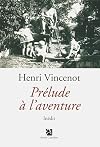 Pr&eacute;lude &agrave; l'aventure