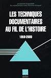 Les techniques documentaires au fil de l'histoire: 1950-2000