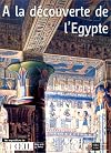 A la découverte de l'Egypte