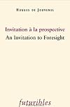 Invitation a la Prospective / An Invitation to Foresight