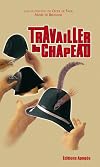 Travailler du chapeau