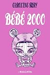 B&eacute;b&eacute; 2000