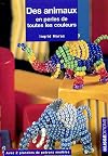 Des animaux en perles de toutes les couleurs