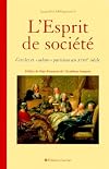 L'Esprit de société : Cercles et "salons" parisiens au XVIIIe siècle